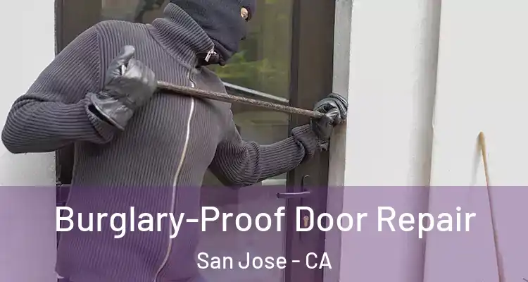  Burglary-Proof Door Repair San Jose - CA