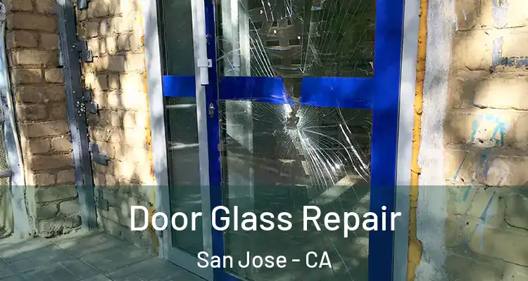  Door Glass Repair San Jose - CA