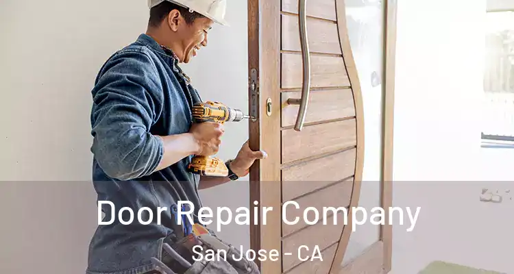  Door Repair Company San Jose - CA