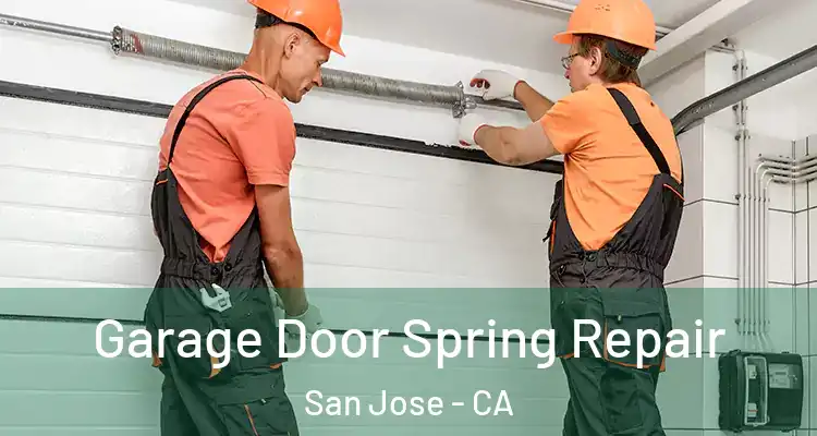  Garage Door Spring Repair San Jose - CA