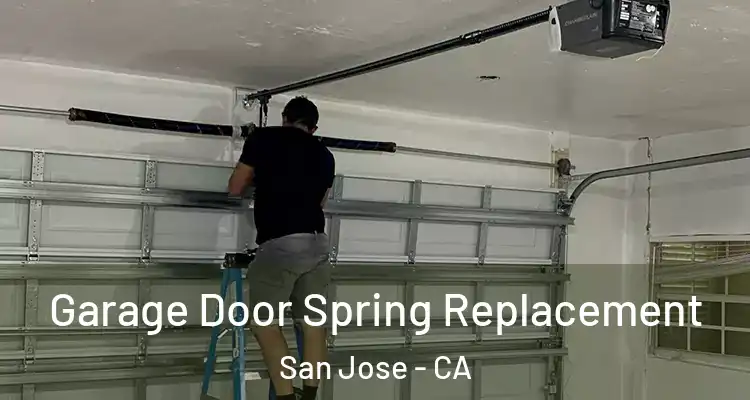  Garage Door Spring Replacement San Jose - CA