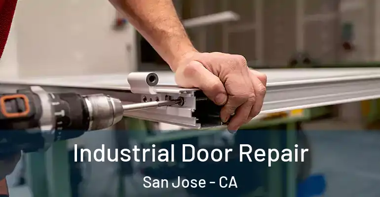  Industrial Door Repair San Jose - CA