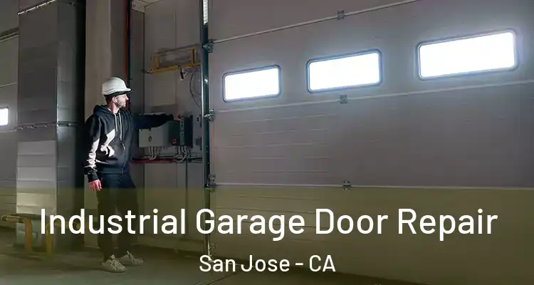  Industrial Garage Door Repair San Jose - CA