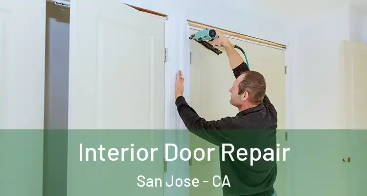 Interior Door Repair San Jose - CA
