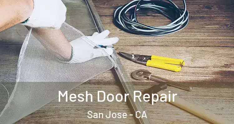  Mesh Door Repair San Jose - CA