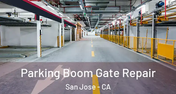  Parking Boom Gate Repair San Jose - CA