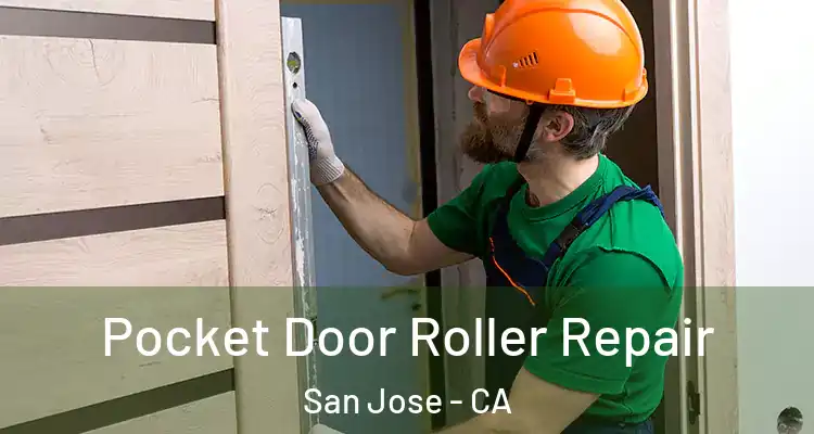  Pocket Door Roller Repair San Jose - CA