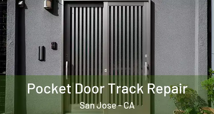  Pocket Door Track Repair San Jose - CA