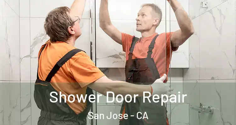  Shower Door Repair San Jose - CA