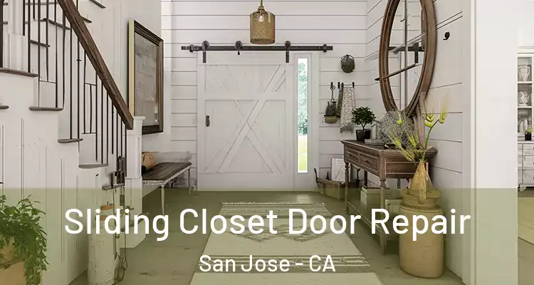  Sliding Closet Door Repair San Jose - CA