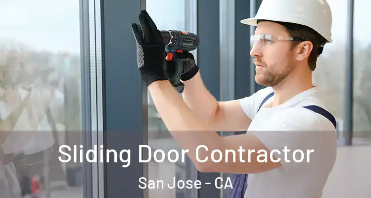  Sliding Door Contractor San Jose - CA