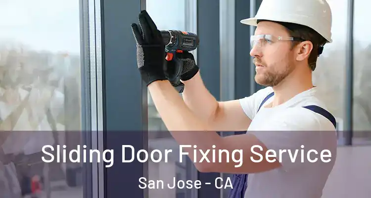  Sliding Door Fixing Service San Jose - CA