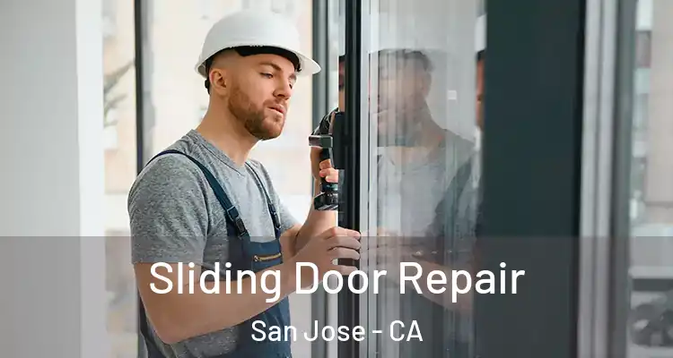  Sliding Door Repair San Jose - CA