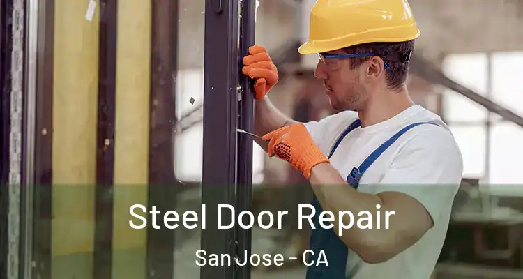  Steel Door Repair San Jose - CA